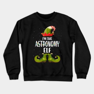 Im The Astronomy Elf Christmas Crewneck Sweatshirt